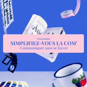 3_simplifier sa communication Simplifiez-vous la com’